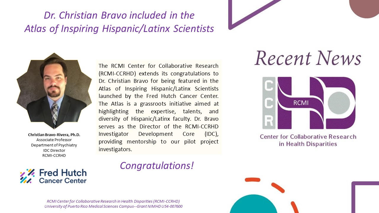 Dr. Christian Bravo included in the Atlas of Inspiring Hispanic/Latinx Scientists